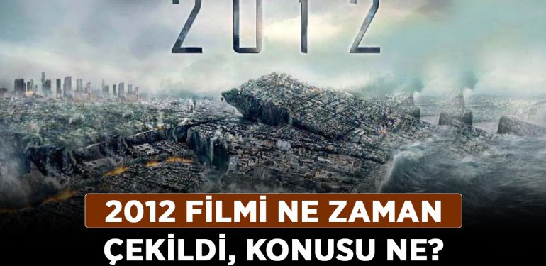 2012 filmi ne zaman çekildi, konusu ne? 2012 film oyuncuları kimler, film kaç dakika?