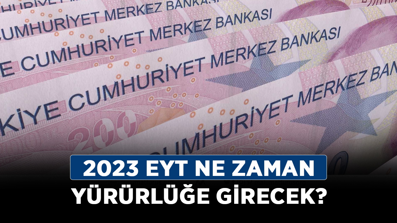 2023-EYT-ne-zaman-yürürlüğe-girecek