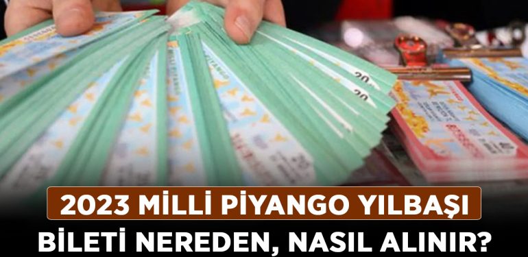 2023 Milli Piyango yılbaşı bileti nereden, nasıl alınır? Milli Piyango çeyrek, yarım ve tam biletleri nasıl alınır?