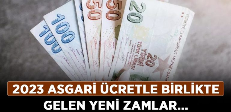 2023 asgari ücretle birlikte gelen yeni zamlar…