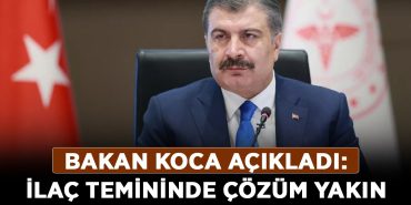 Bakan-Koca-açıkladı-İlaç-temininde-çözüm-yakın