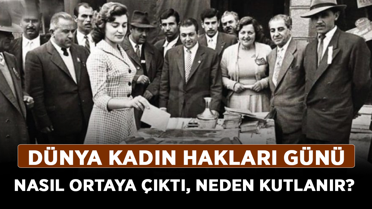 Dünya-Kadın-Hakları-Günü-nasıl-ortaya-çıktı,-neden-kutlanır