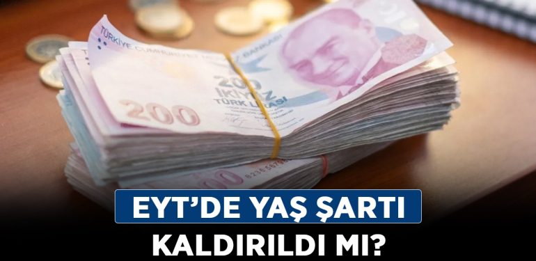 EYT’de yaş şartı kaldırıldı mı? EYT’de yaş şartı olacak mı?