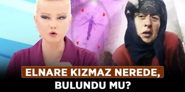 Elnare-Kızmaz-nerede,-bulundu-mu