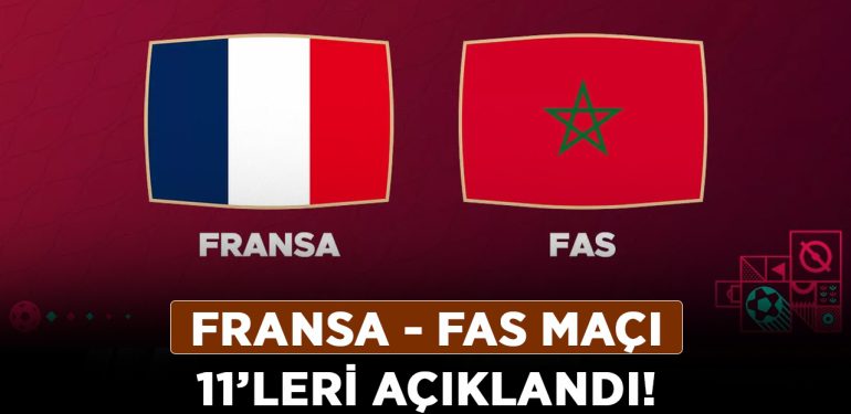 Fransa---Fas-maçı-11’leri-açıklandı