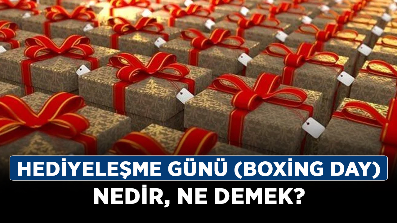 Hediyeleşme-Günü-(Boxing-Day)-nedir,-ne-demek