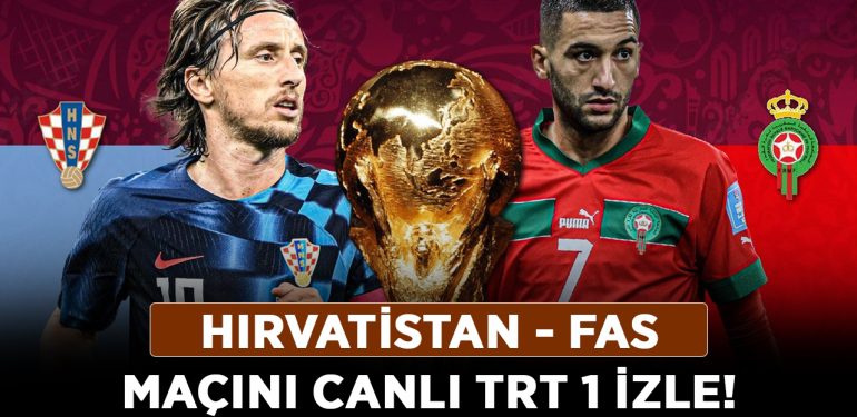 Hırvatistan – Fas maçını canlı TRT 1 izle! Hırvatistan – Fas maçı şifresiz kesintisiz HD izle!