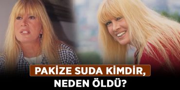 Pakize-Suda-kimdir,-neden-öldü