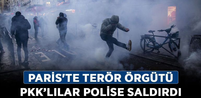 Paris’te terör örgütü PKK’lılar polise saldırdı