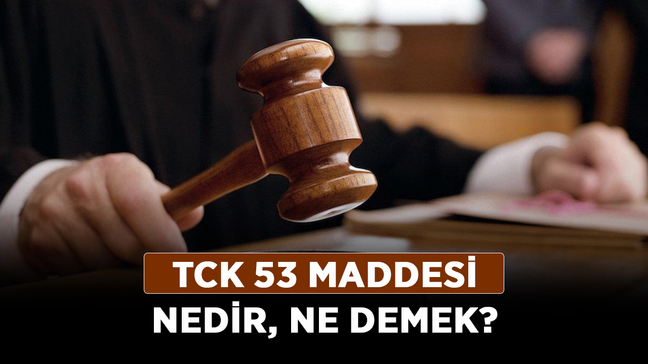 TCK-53-maddesi-nedir,-ne-demek