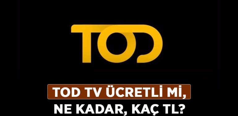 TOD TV nedir, nasıl üye olunur? TOD TV ücretli mi, ne kadar, kaç TL?