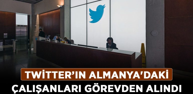 Twitter’ın Almanya’daki çalışanları görevden alındı