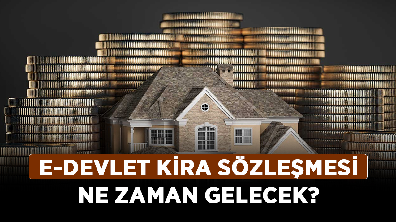 e-Devlet-Kira-Sözleşmesi-ne-zaman-gelecek